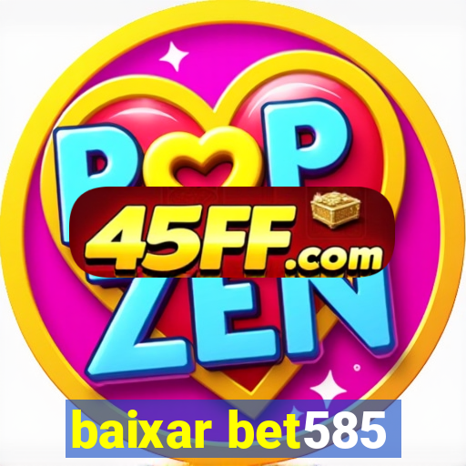baixar bet585